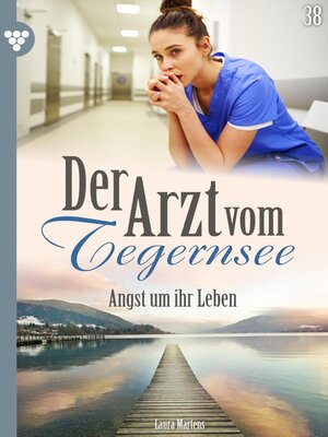 cover image of Der Arzt vom Tegernsee 38 – Arztroman